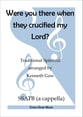 Were you there when they crucified my Lord? SSATB choral sheet music cover